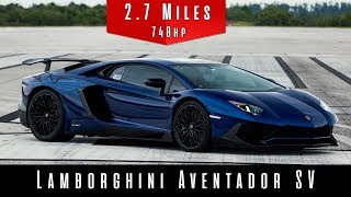 16 Lamborghini Aventador Lp750 4 Sv Top Speed Test Youtube