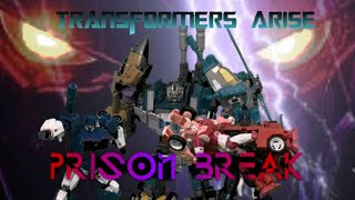 Transformers Arise Episode 3: Prison Break