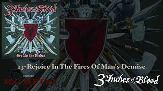 Rejoice In The Fires Of Man&#39;s Demise - 3 Inches Of Blood 2007, Fire Up the Blades Album.