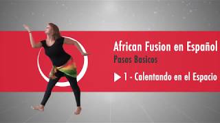 StepFlix Fusión Danza Africana, paso básico 1: Calentando en el espacio