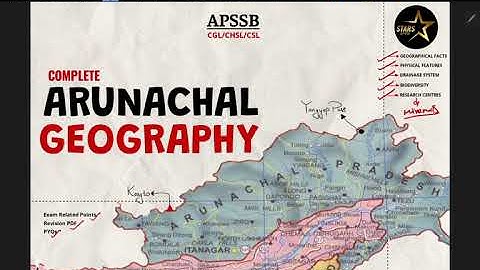 Arunachal Geography (Complete) | APSSB CGL/CHSL/CSLE 2025 | StarsAPSSB