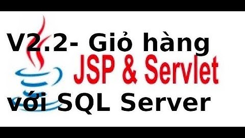 Java web JSP, Servlet - V2.2new - Giỏ hàng với SqlServer và JSP Servlet