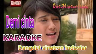 karaoke demi cinta_ost.misteri Ilahi Indosiar #revimariska #gentabuana