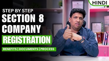 Section 8 Company Registration 2025 | Benefits, Documents, Process & Charges Explained