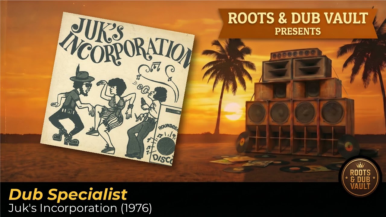 Dub Specialist – Juk's Incorporation (1976) | Full Album | Roots