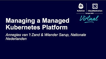 Managing a Managed Kubernetes Platform - Annegies van 