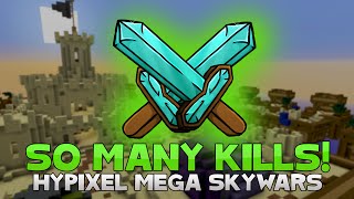 HIGH KILL MEGA GAMES BACK TO BACK! ( Hypixel MEGA Skywars )