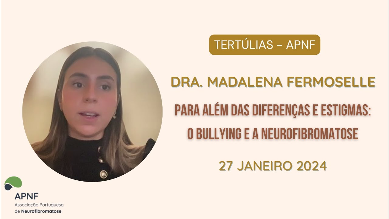 Tertúlias APNF - Para além das diferenças e estigmas: o Bullying e a ...