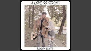 A Love So Strong