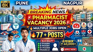 🚨 Pune & Nagpur PHARMACIST Vacancy 2026 | NHM 77 Posts | Govt + Private Jobs | D Pharma B Pharma