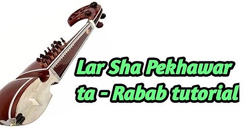 Lar Sha Pekhawar Ta _ (RABAB) Sabir Ali
