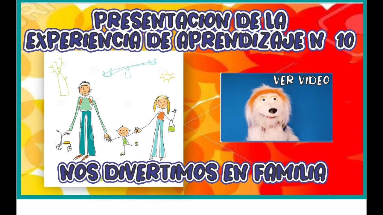 👧 Presentación de la experiencia de aprendizaje 10 "Nos divertimos en ...