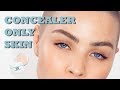 BACK TO BASICS -  CONCEALER ONLY SKIN