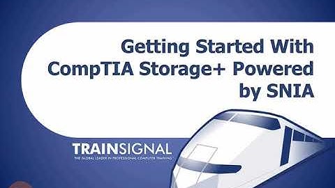 001 Introduction to CompTIA Storage  Exam Training