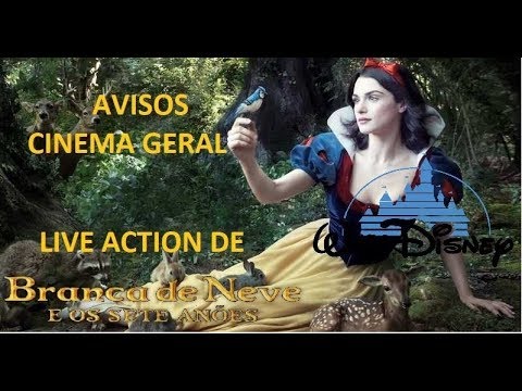 Avisos Cinema Geral #52 - Live Action Branca De Neve e os Sete Anões Disney  