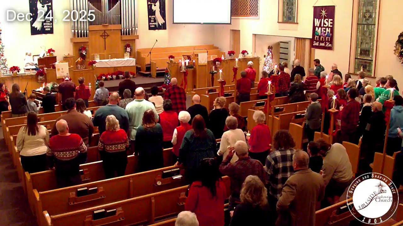 Hillside Presbyterian Church Live Stream - Christmas Eve  12/24/25