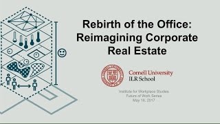 Rebirth of the Office: Reimagining Corporate Real Estate