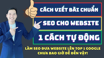Cách Viết Bài Chuẩn SEO Cho Website Tự Động - Khóa Học Content Marketing Auto tại Vua Web Digi