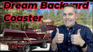 If I had the money to built a  back yard roller coaster