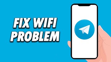 How To Fix Telegram App Wifi Problem