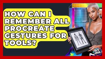 How Can I Remember All Procreate Gestures For Tools? - The Virtual Art Desk
