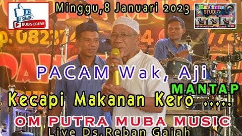 YA. Cacam Alang Ke Pacak Wak, Aji Benyayi //LUCU //OM PUTRA MUBA Music//