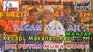 YA. Cacam Alang Ke Pacak Wak, Aji Benyayi //LUCU //OM PUTRA MUBA Music//