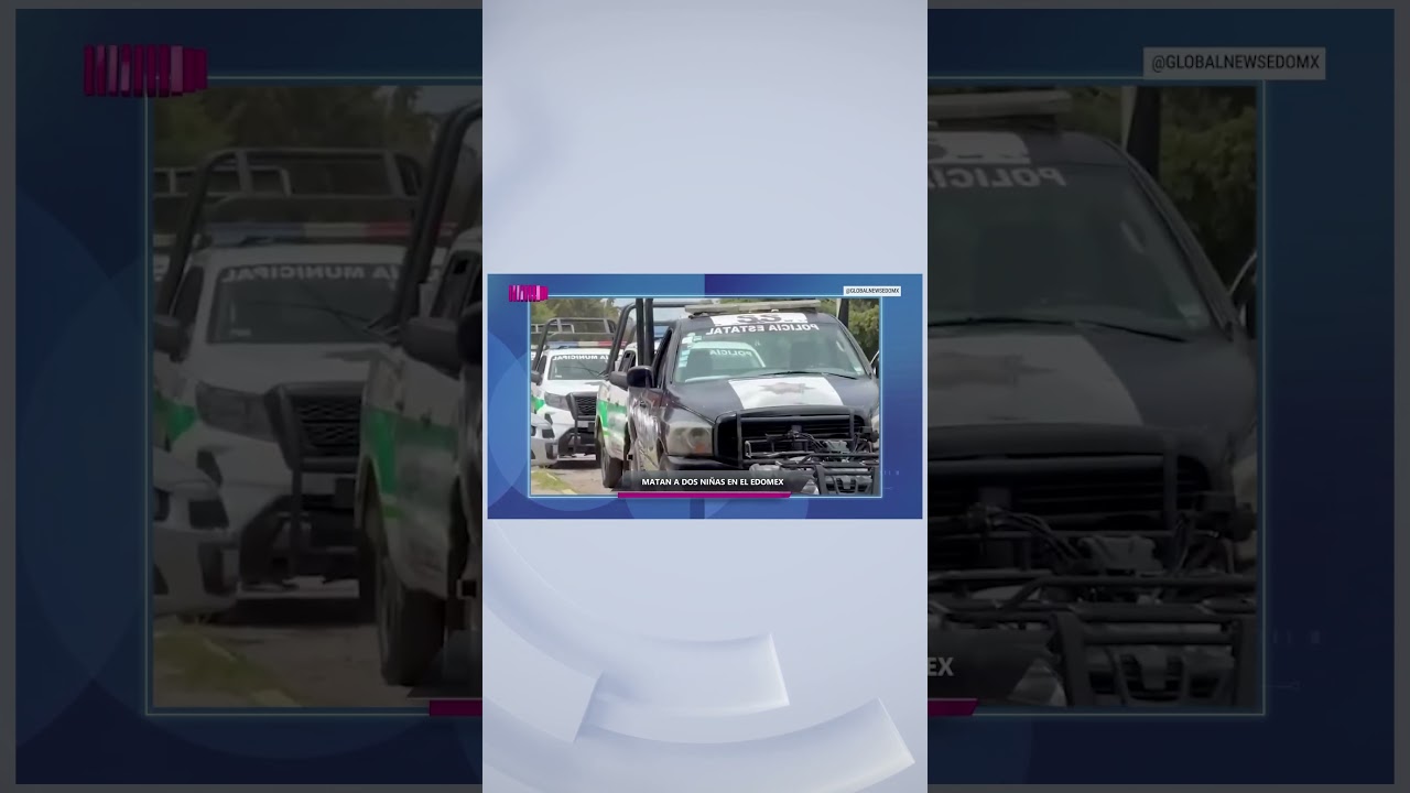 #Loret. Asesinan a dos niñas, de uno y tres años, en Almoloya de Juárez, Edomex. #Latinus