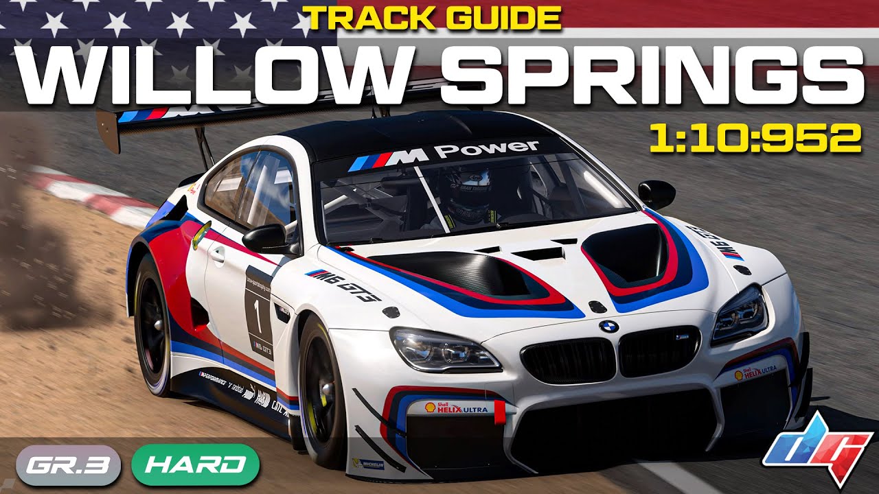 Gran Turismo 7 | Willow Springs Track Guide | BMW M6 Gr.3