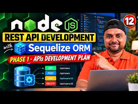 Node.js 🚀 REST API Development with Sequelize ORM 🔥 Phase-1: APIs Development Plan