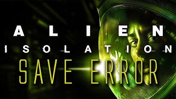 Alien: Isolation - Save Error Fix (There Has Been an Error While Accessing Hard Disk Cache) [2025]