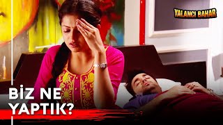 Sarhoşluk Bitti Gerçeğe Dönüldü Yalancı Bahar Hint Dizisi 85. Bölüm