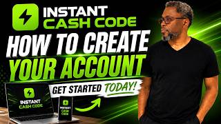 Instant Cash Code – How to Create Your Account