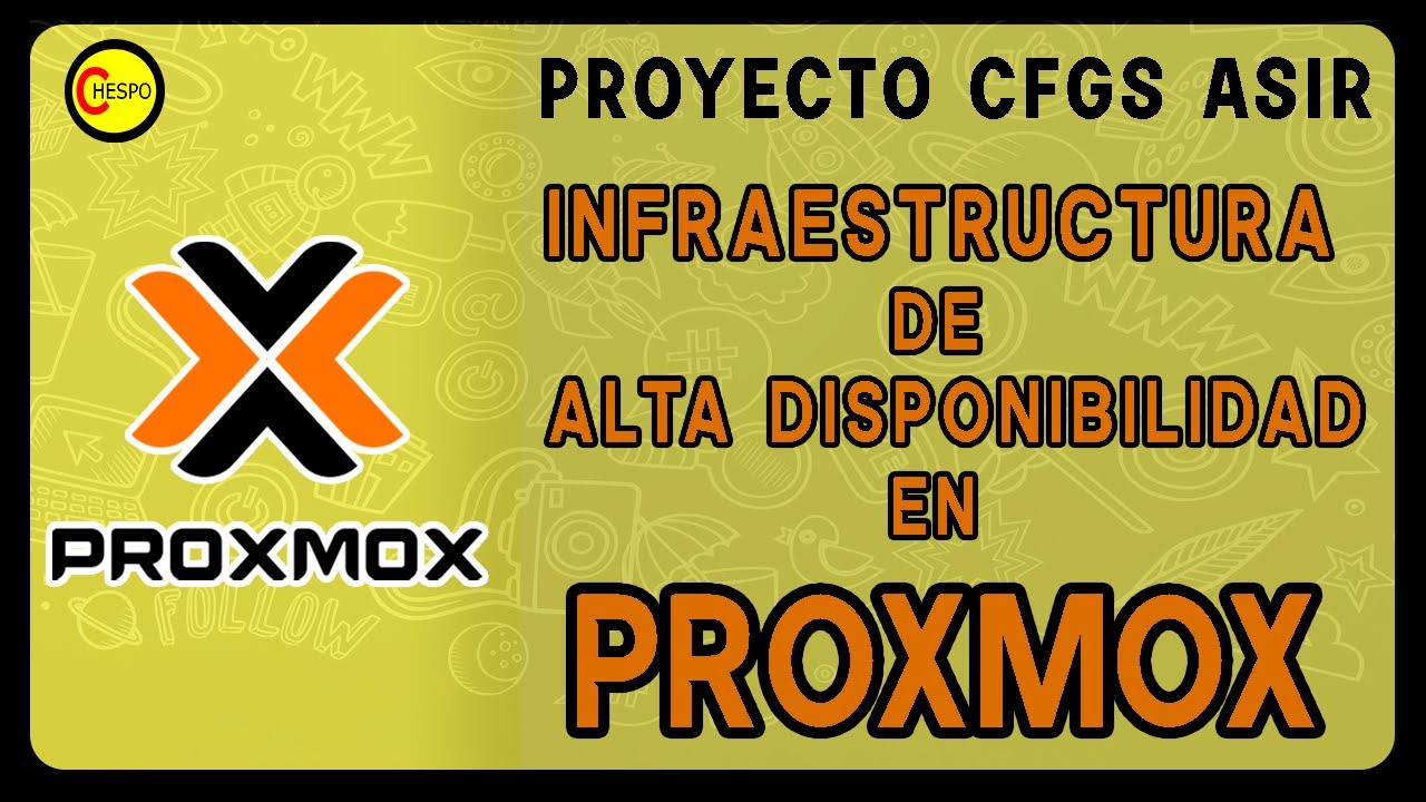 ASIR PROJECT HIGH AVAILABILITY INFRASTRUCTURE IN PROXMOX