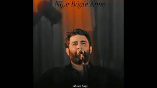 AHMET KAYA~NİYE BÖYLE ANNE Resimi