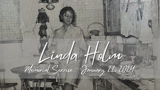 Linda Holm Memorial Service  January 22, 2024