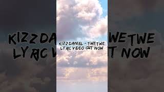 The lyric video for Kizz Daniel - Twe Twe is now out.