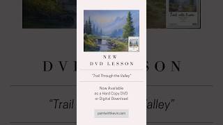 &quot;Trail Through the Valley&quot; DVD Now Available!
