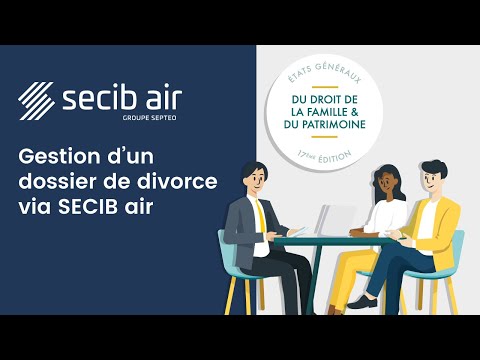 SECIB Air - Découvrez notre solution adaptée à la gestion d'un dossier de divorce
