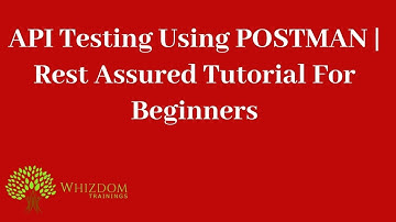 API TESTING BEGINNER TUTORIAL|API TESTING USING POSTMAN|REST ASSURED TUTORIAL FOR BEGINNERS