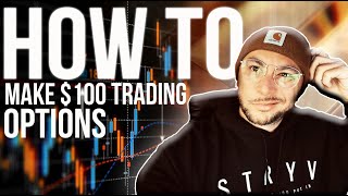 CAN YOU MAKE MONEY DAY TRADING OPTIONS | HOW TO MAKE 100 A DAY TRADING OPTIONS |PART 1