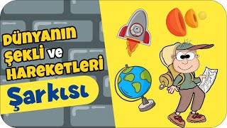 Dünyanın Şekli ve Hareketleri Şarkısı 🎶🎵 Resimi