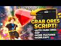 Grab Ores NEW] Script | GrabOresHub | Auto Farm Ores, Auto Sell, Auto Farm Chest, Teleport &amp; More