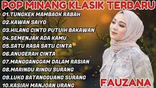 FAUZANA POP MINANG TERBAIK 2024 || TUNGKEK MAMBAOK RABAH - KAWAN SAIYO