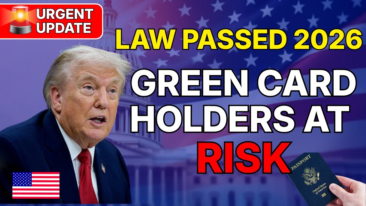 💥 URGENT UPDATE New U S Immigration Law 2026 Green Card Holders at Risk 