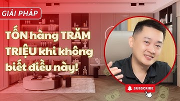 Có thể tốn hàng trăm triệu khi chưa biết điều này đấy! [Anh Biết Tuốt Design]