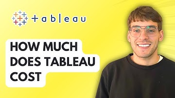 How Much Does Tableau Cost [2025 Guide]