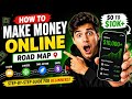 How to Make Money Online Complete Guide Ans Roadmap 