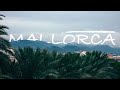 MALLORCA - More than just vacation