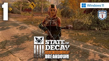 State of Decay: Breakdown (PC) - Walkthrough Part 1 - Breakdown Level 1, Episode 1